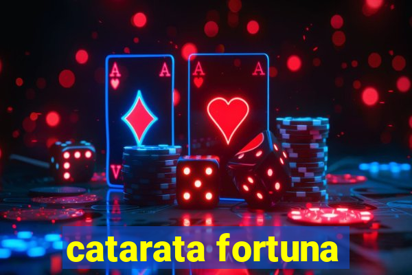 catarata fortuna